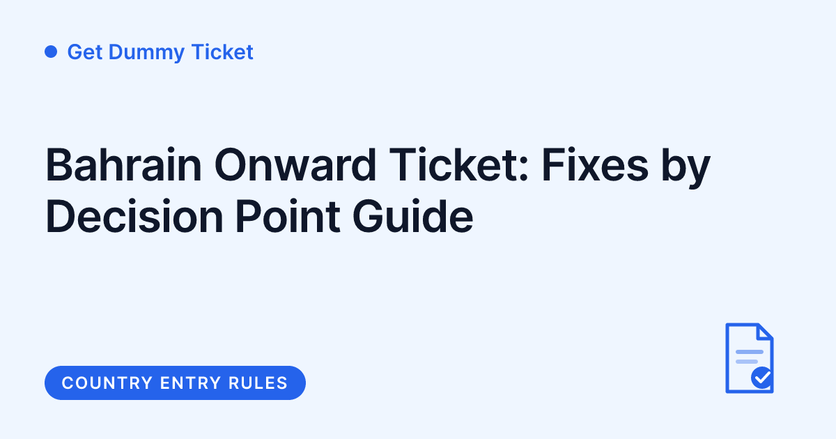 Get Dummy Ticket - Bahrain onward ticket fixes