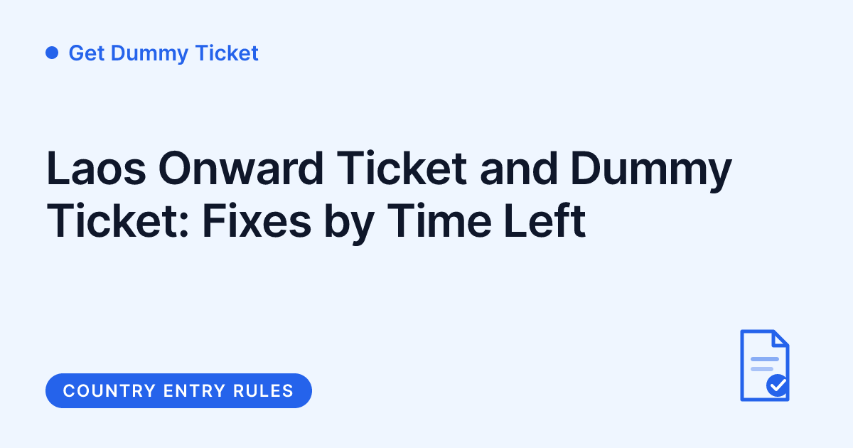 Get Dummy Ticket - Laos onward ticket and dummy ticket fixes