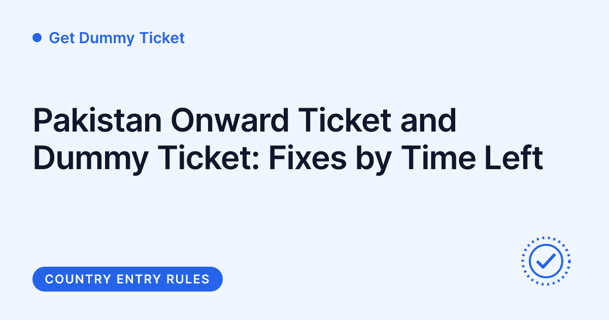 Get Dummy Ticket - Pakistan onward ticket and dummy ticket guide
