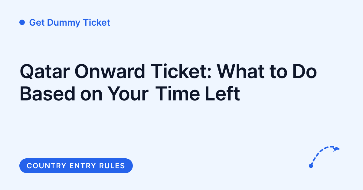 Get Dummy Ticket - what to do about Qatar onward ticket checks by time left