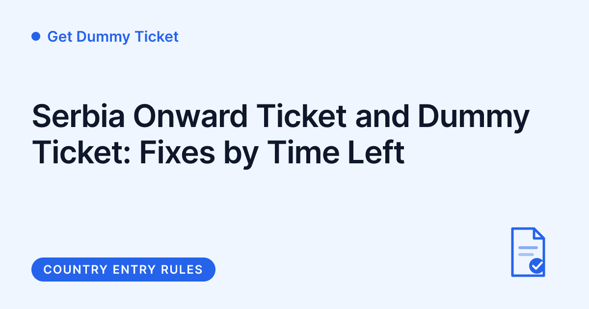 Get Dummy Ticket - Serbia onward ticket