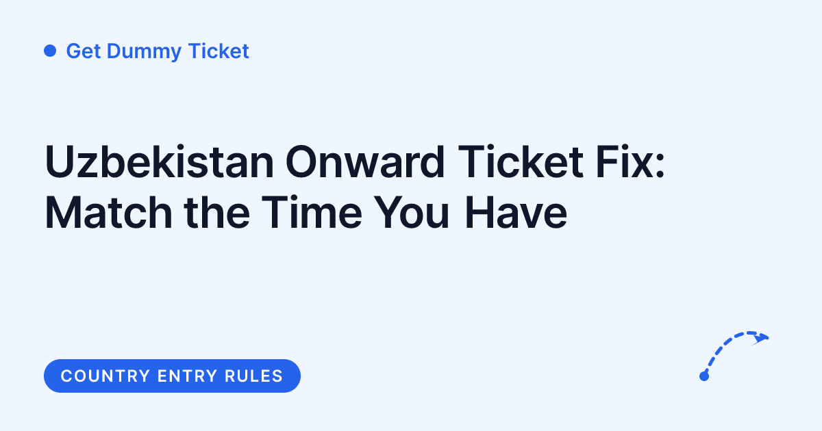 Get Dummy Ticket - onward travel proof for Uzbekistan