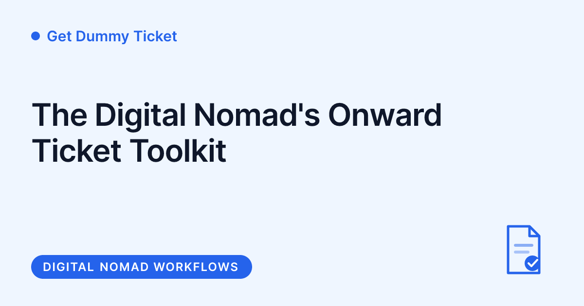 Get Dummy Ticket - onward ticket toolkit for digital nomads