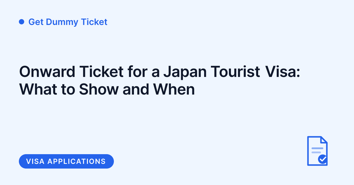 Get Dummy Ticket - onward ticket for a Japan tourist visa