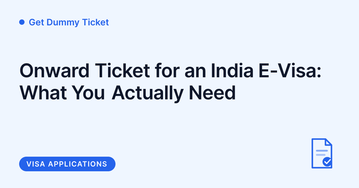 Get Dummy Ticket - onward ticket for an India e-visa